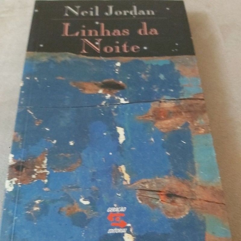 Livro  - Linhas da Noite - Neil Jordan.