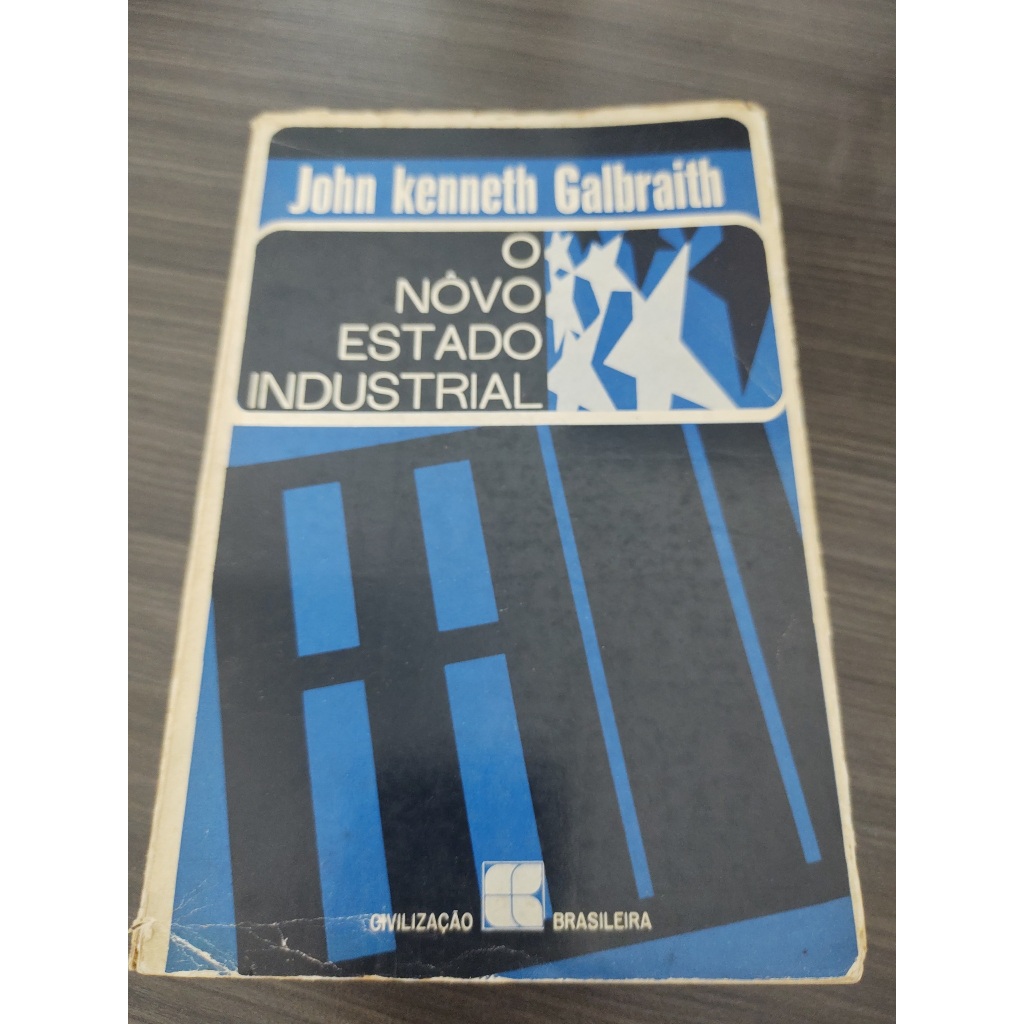 Livro O Novo Estado Industrial John Kenneth Galbraith