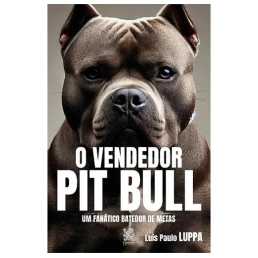 Livro O Vendedor Pit Bull - Luis Paulo Luppa