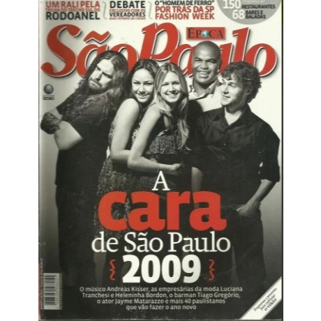 REVISTA ÉPOCA SÃO PAULO, COM ANDREAS KISSER, LUCIANA TRANCHESI, HELENINHA BORDON, TIAGO GREGÓRIO E JAYME MATARAZZO.