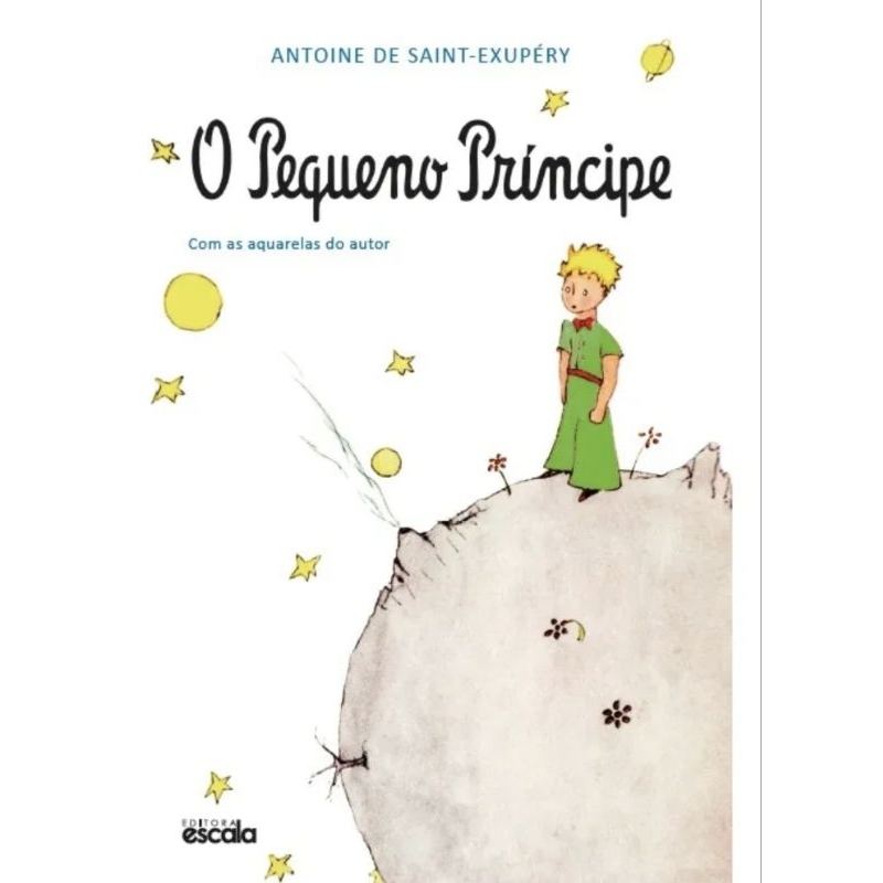 Livro: O Pequeno Príncipe - Antoine de Saint-Exupéry - Infantojuvenil, Fantasia, Ficção