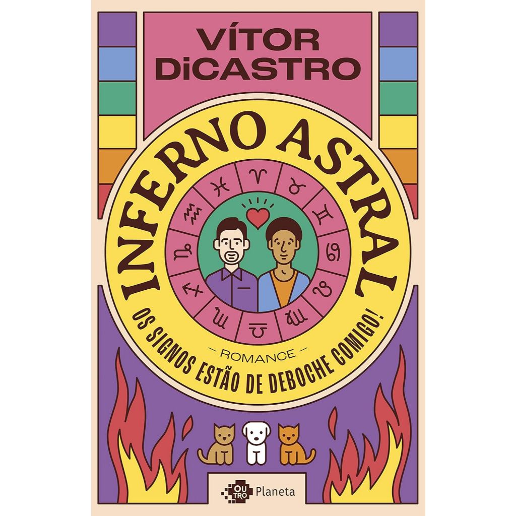Inferno astral: Os signos estão de deboche comigo! - Vítor de DiCastro