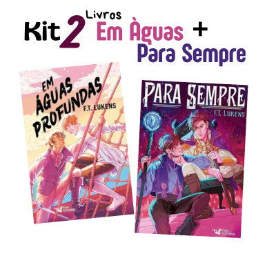 Kit Livros - Em Àguas Profundas + Para Sempre