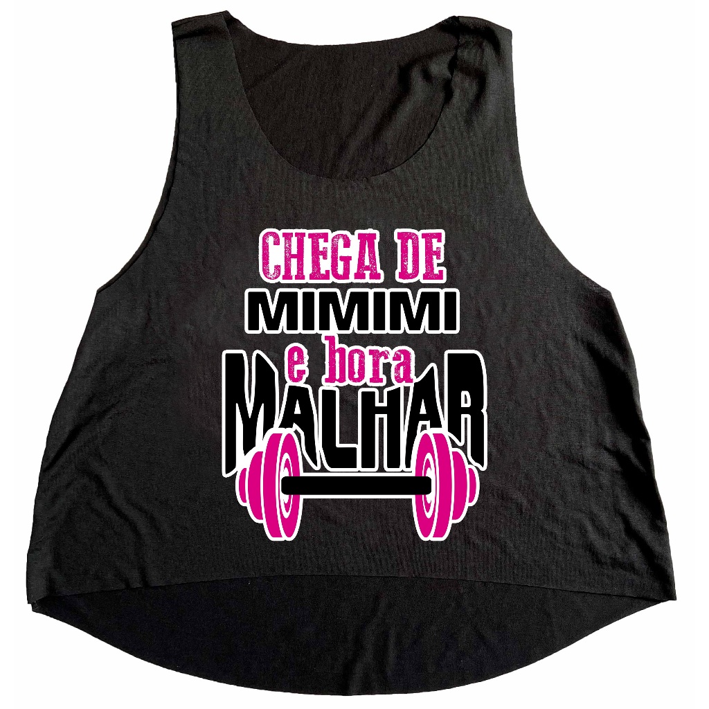 Cropped Preto Regata Camiseta Feminina Academia Chega de Mimimi e Bora Malhar em Oferta na Shopee