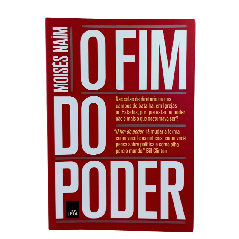 O Fim do Poder	Moisés Naím