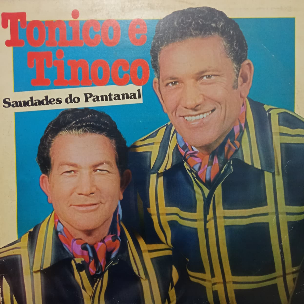 LP: Tonico & Tinoco - Saudade do Pantanal (1990)