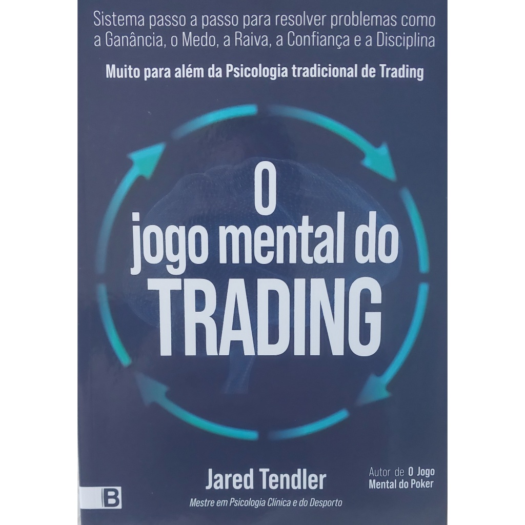 Livro O Jogo Mental do Trading Autor Jared Tendler