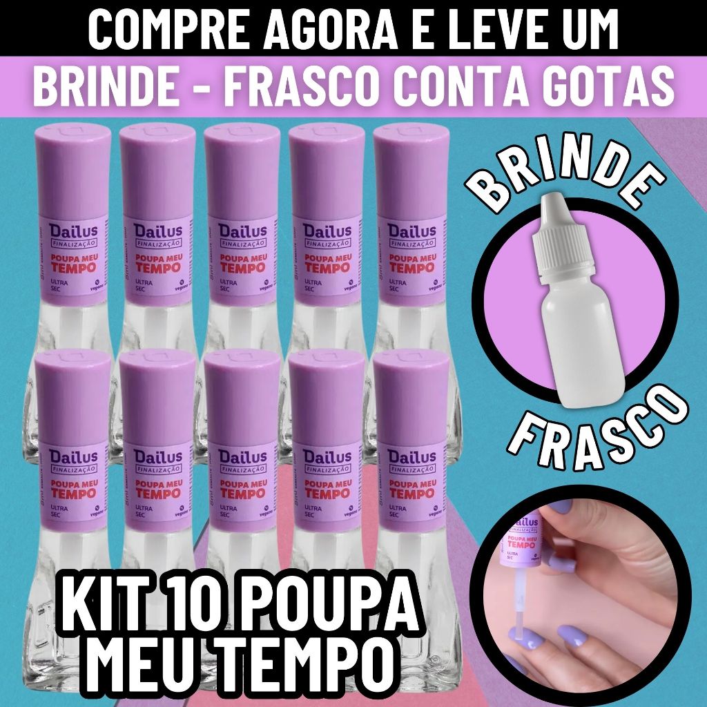 Kit 10 Secantes Dailus Poupa Meu Tempo + Brinde Frasco Conta Gotas