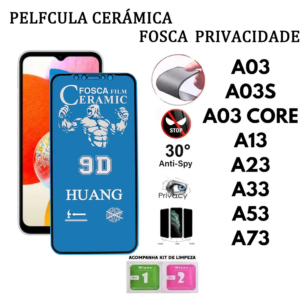 Pelicula de Ceramica Privacidade  Fosca Anti Spy Para Samsung A03 A03S A03 CORE A13 A23 A33 A53 A73