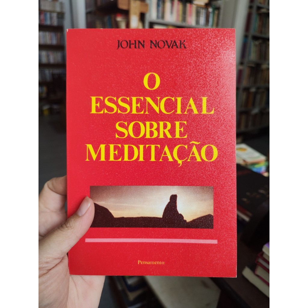 Imagem O essencial sobre meditação - John Novak