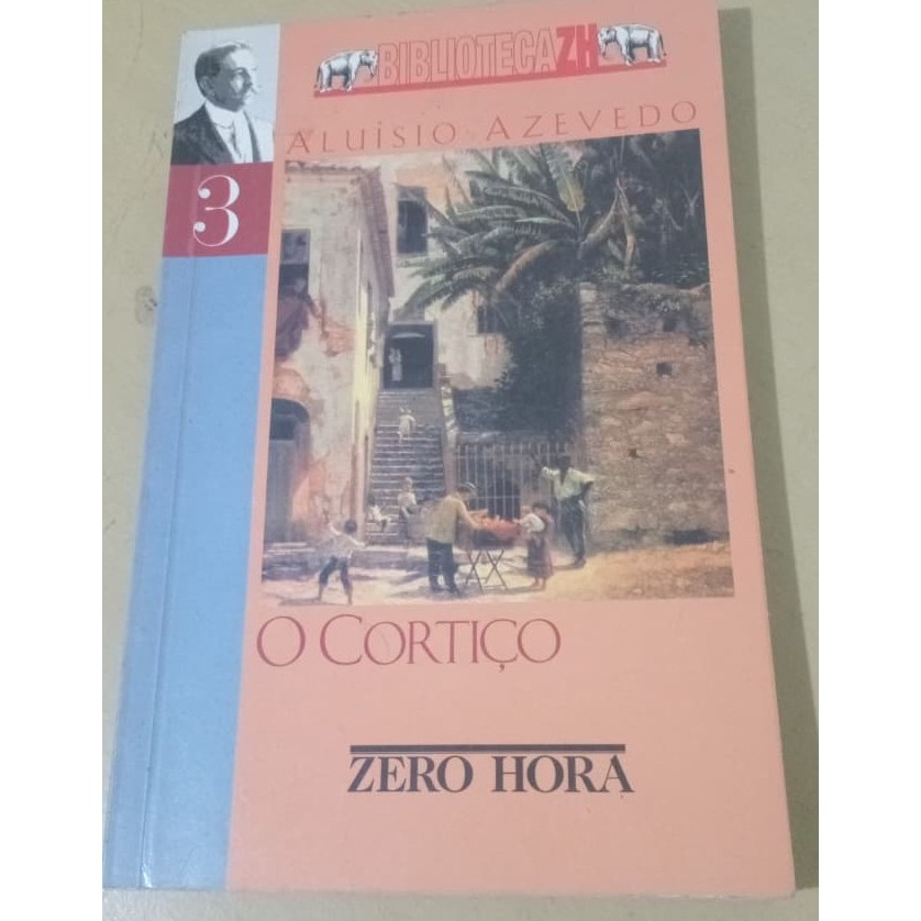 Livro O Cortiço Biblioteca ZH - Aluísio Azevedo