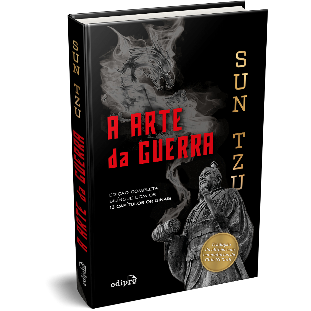 A arte da guerra - Edição Capa Dura – Tradução direta do Chinês com comentários  (Edição Bilíngue)