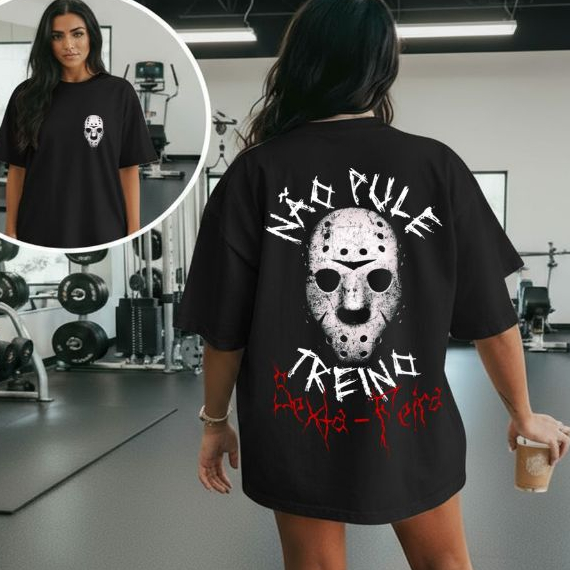 Camiseta Tshirt Oversized 100%Algodão Academia Fitness Gym Treino Halloween Feminina Maromba Sexta