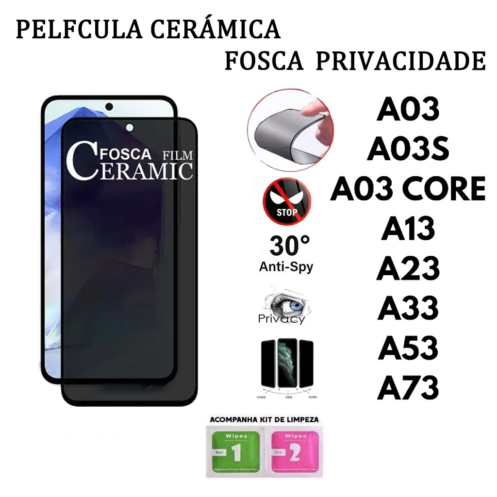 Película de Cerâmica Privacidade Fosca 9D p/Samsung A03/03S/A03 CORE/A13/A23/A33/A53/A73
