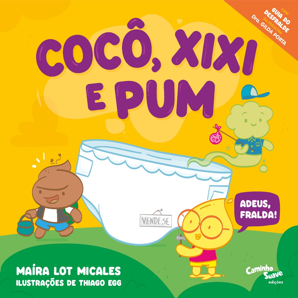 Cocô, Xixi e Pum! - Com guia de desfralde assinado pela Dra. Gilda Porta - Caminho Suave em Oferta na Shopee