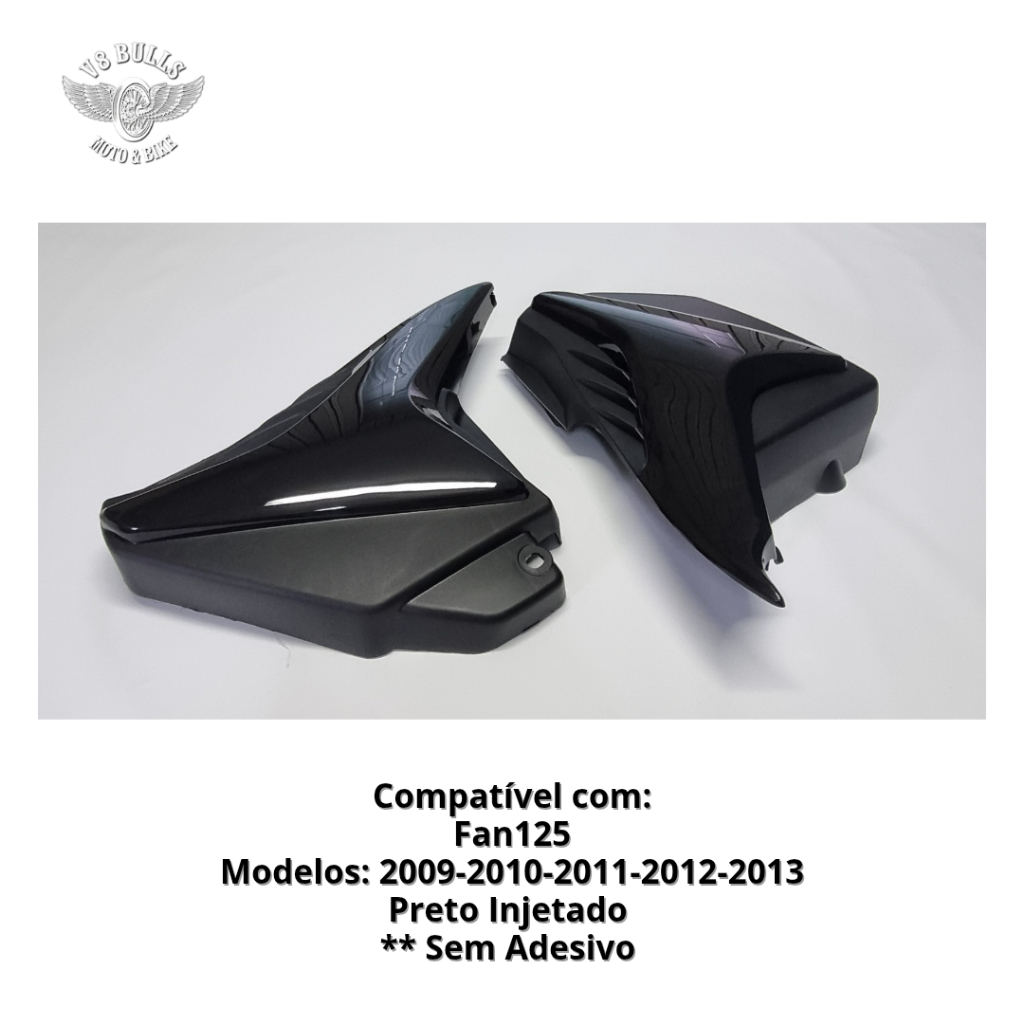 TAMPA CARENAGEM LATERAL(PAR) WESTER CG FAN 125 2009,2010,2011,2012 e 2013 S/ ADES - PRETO INJETADO.