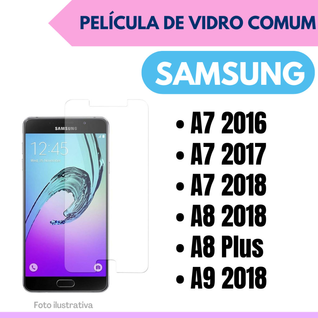 Película de vidro Samsung Galaxy A7 2016 / A7 2017 / A7 2018 / A8 2018 / A8 Plus / A9 2018 / Protetor de tela.