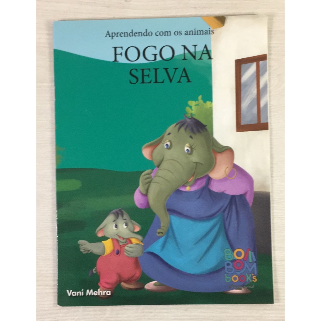 Aprendendo Com os Animais - Fogo na Selva - Vani Mehra