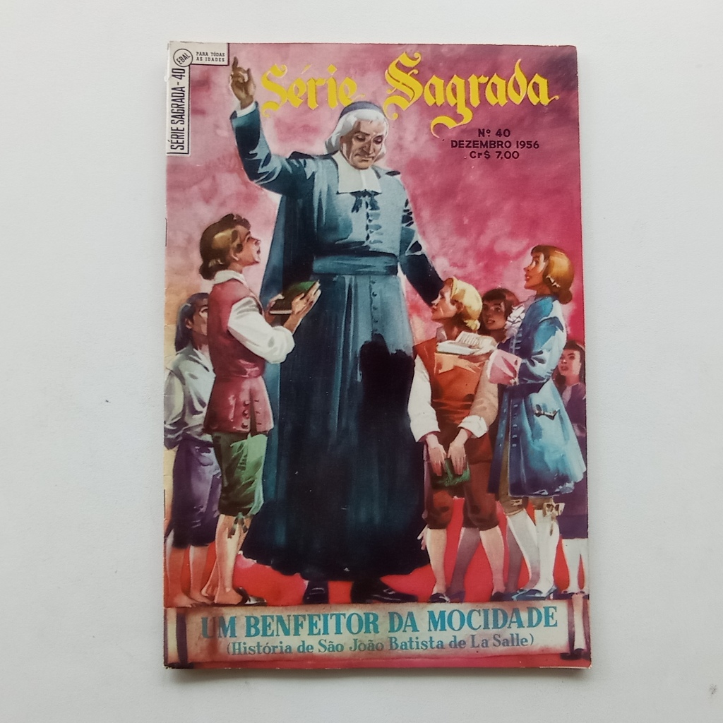 Revista em Quadrinhos - Série Sagrada nº 40 - Um Benfeitor da Mocidade (História de São João Batista de La Salle)