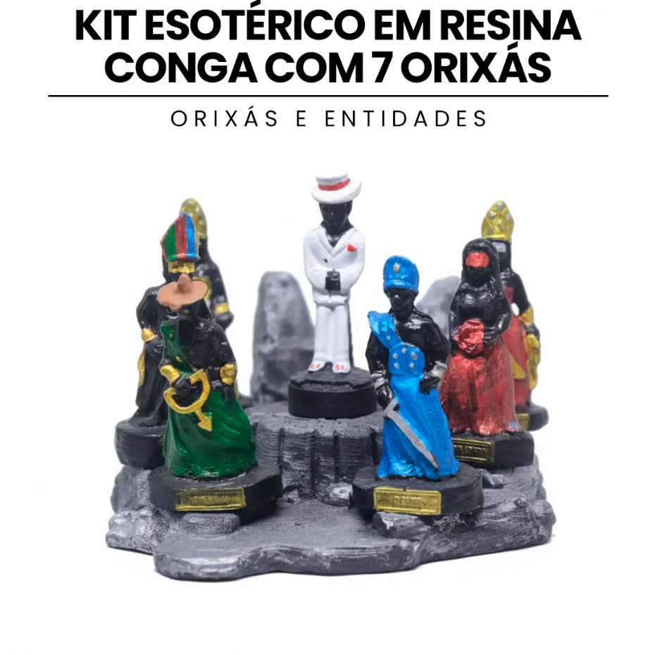 Kit Esotérico em Resina Conga com 7 Orixás - Zé Pilintra,Oxum,Iansã,Pomba Gira,Oxumaré,Ogum, Oxossi