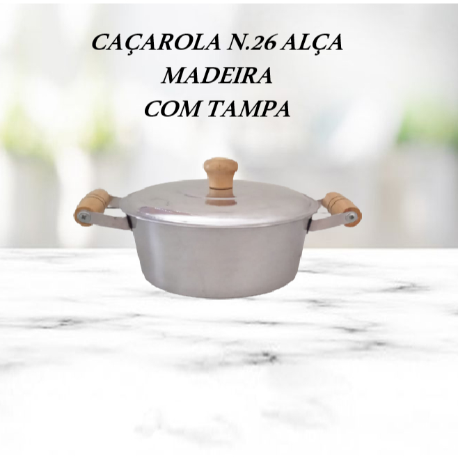 CAÇAROLA N.26 ALÇA MADEIRA C/ TAMPA - PANELA DE ALUMINIO GROSSO POLIDO  - A MELHOR DA SHOPEE