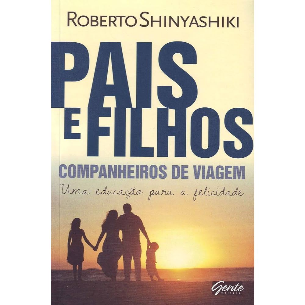 Pais e Filhos, Companheiros de Viagem de Roberto Shinyashiki