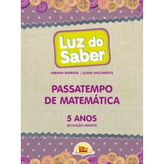 LUZ DO SABER MATEMATICA 5 ANOS