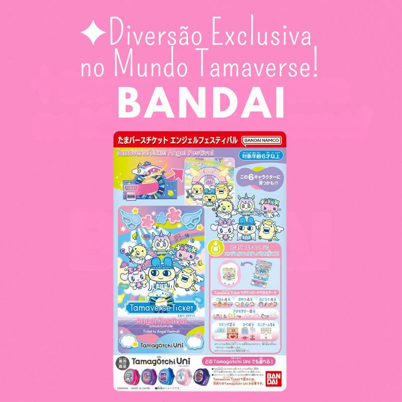 BANDAI Tamaverse Ticket Angel Festival – Acesso exclusivo para eventos especiais do Tamagotchi Uni