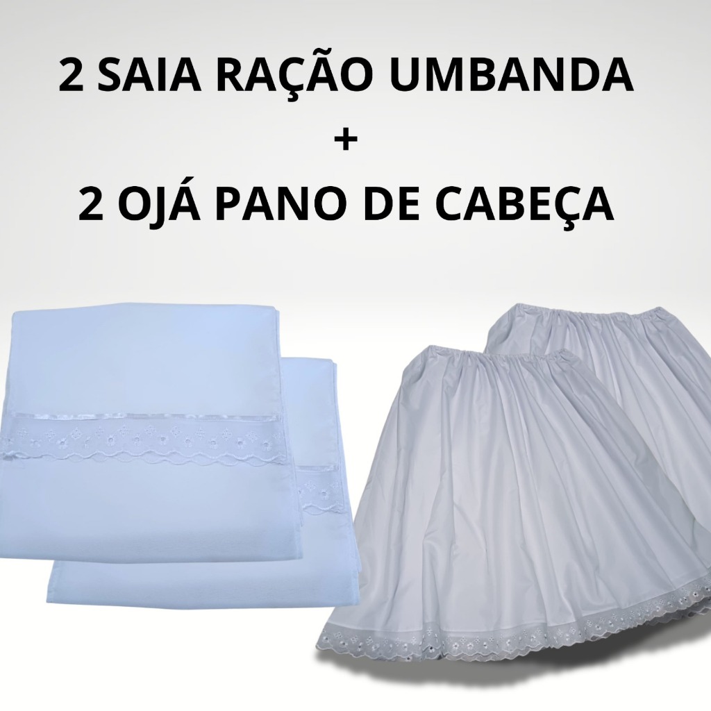 CONJUNTO 2 OJA + 2 SAIA ROUPA RAÇÃO RELIGIOSA DE UMBANDA E CANDOMBLÉ BRANCA EM MICROPERCAL 2,5 RODA 85 ALTURA, OJÁ 2 MT em Oferta na Shopee