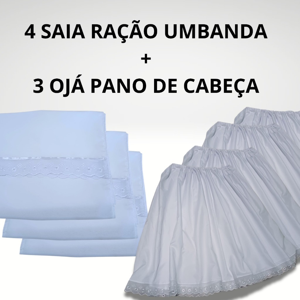 CONJUNTO 3 OJA + 4 SAIA ROUPA RAÇÃO RELIGIOSA DE UMBANDA E CANDOMBLÉ BRANCA EM MICROPERCAL 2,5 RODA 85 ALTURA, OJÁ 2 MT