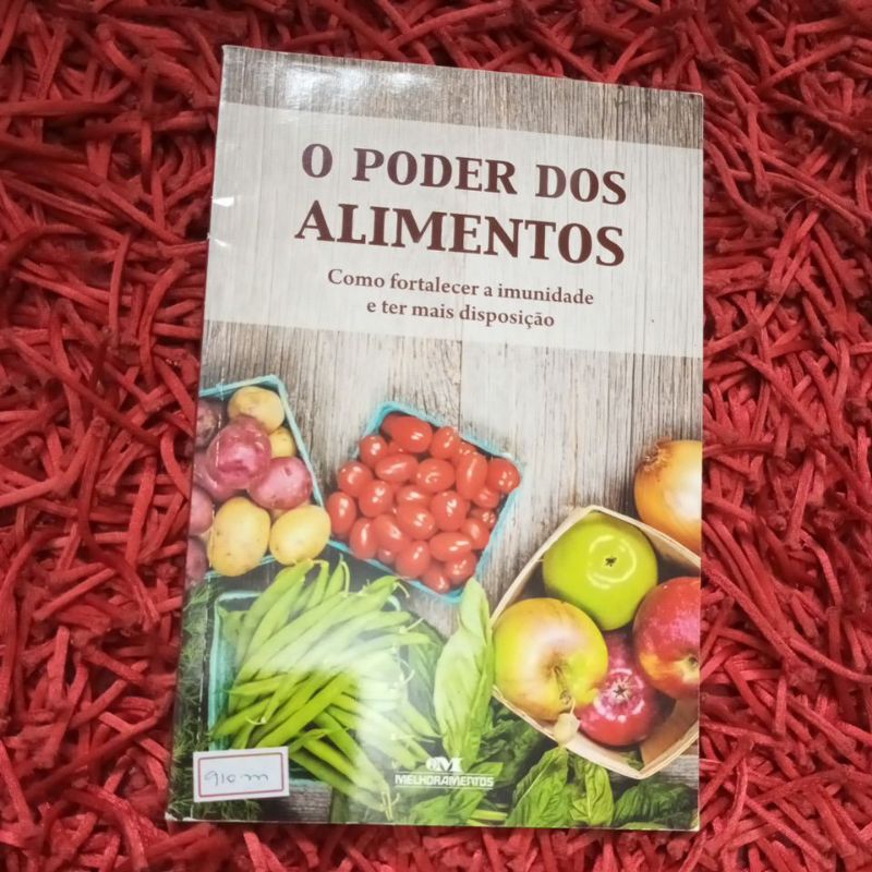 O poder dos alimentos Como fortalecer a imunidade entre mais disposição (910m)
