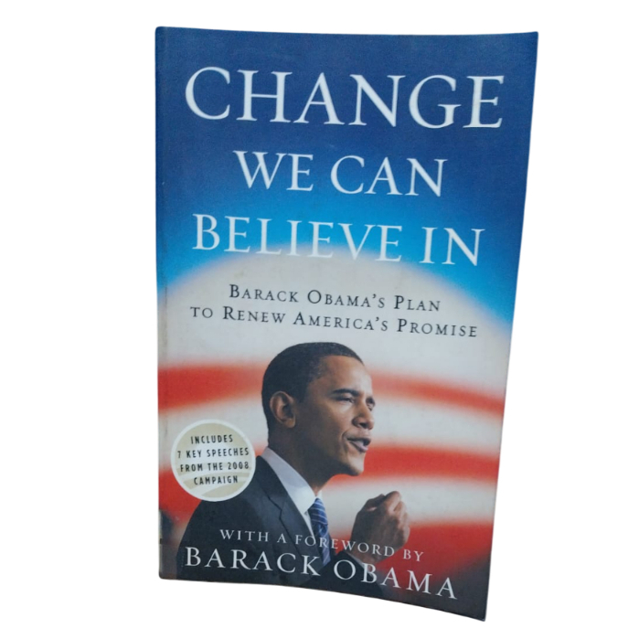 Change We Can Believe in: Barack Obama's Plan to Renew America's Promise - Barack Obama