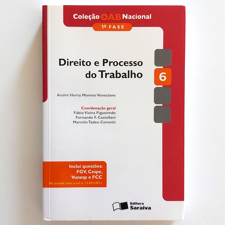 Livro Direito E Processo Do Trabalho 6 Col. Oab Nacional 1a Fase 2012 André Horta Moreno Veneziano