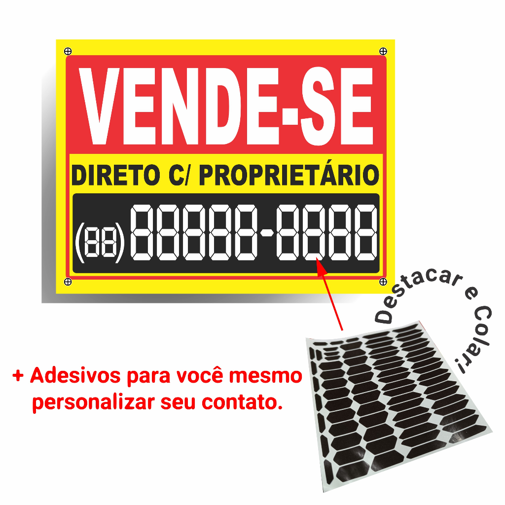 Placa Vende-se ou Aluga-se reforçada com ilhós + Adesivos para contato