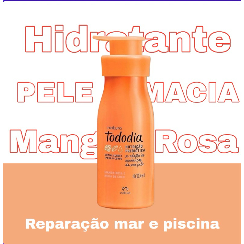 Hidratante Corporal Natura Tododia Sorbet Manga Rosa e Água de Coco 400ml | Refrescante e Hidratante