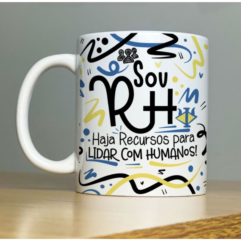Caneca Personalizada Sou RH  325ml Branca Cerâmica Porcelana Presente Lembrança
