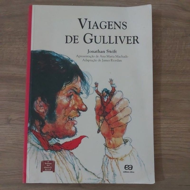Viagens de gulliver;Jonathan Swift; Ana Maria Machado; James Riordan;