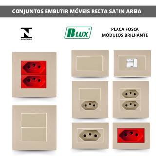TOMADA EMBUTIR MÓVEIS RECTA SATIN AREIA BLUX 10A, 20A OU INTERRUPTORES
