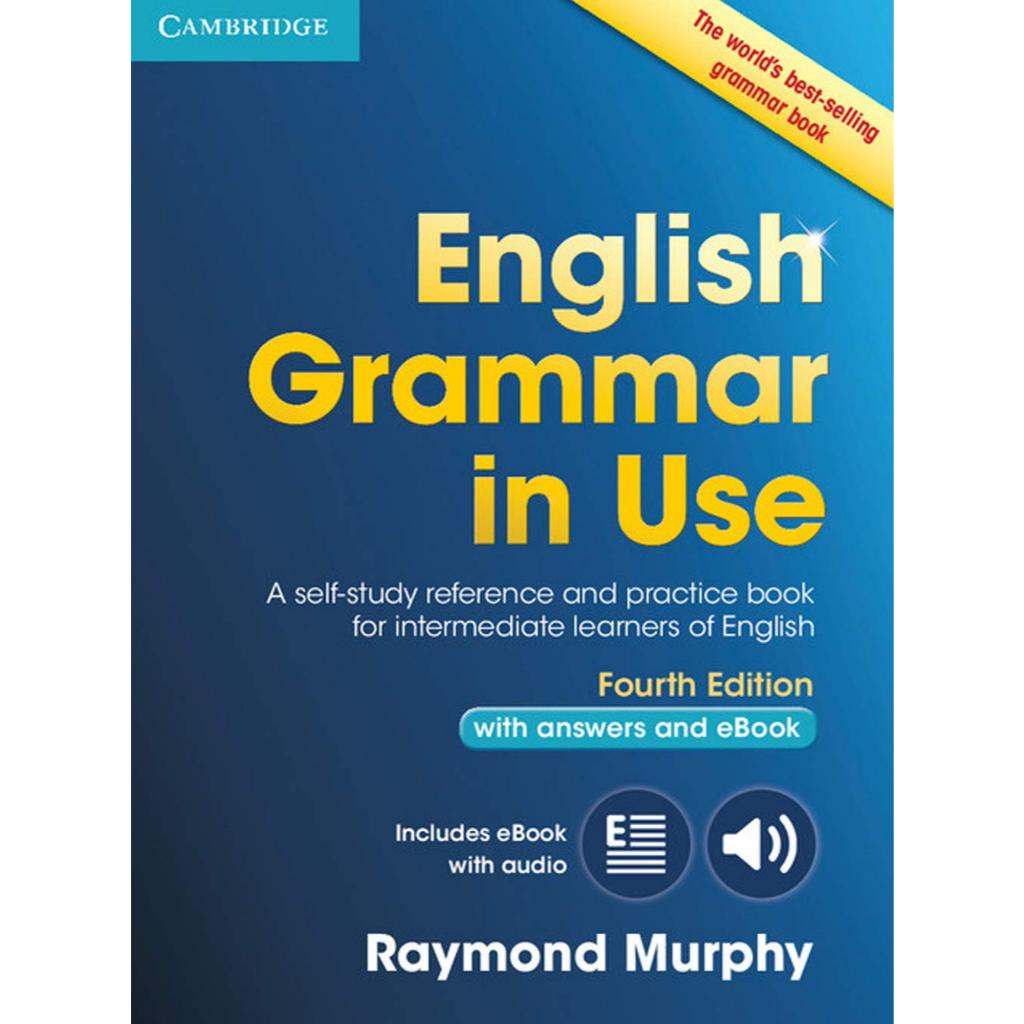 English Grammar in Use With Answers and eBook: Intermediate 4th Edition - Raymond Murphy