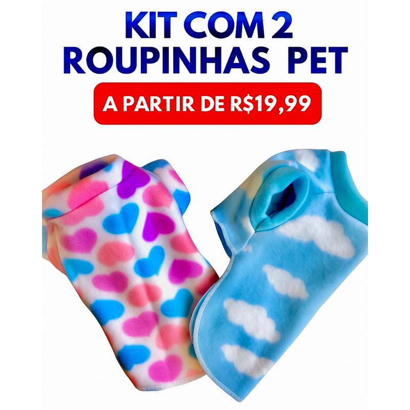 SUPER OFERTA - Kit pet: 2 Roupinhas de Pet a partir R$19,99- roupa Pet - inverno - roupinha fofa. Roupa para cachorro