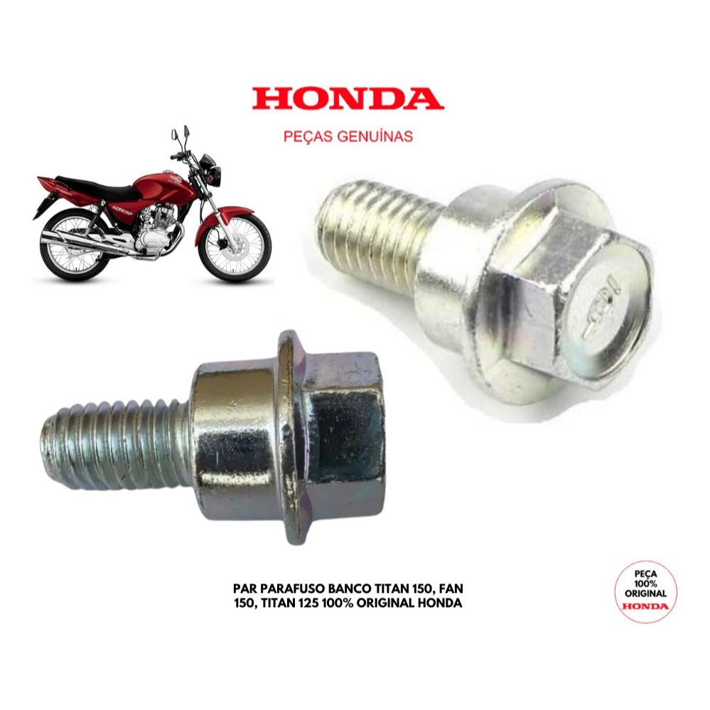 Par Parafuso Banco Honda Cg Titan 150 Fan 150 Titan 125 fan 125 cargo 150 original