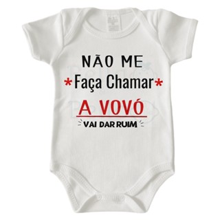 Body Bebê Infantil Personalizados NÃO ME FAÇA CHAMAR A VOVÓ VAI DAR RUIM) em Oferta na Shopee