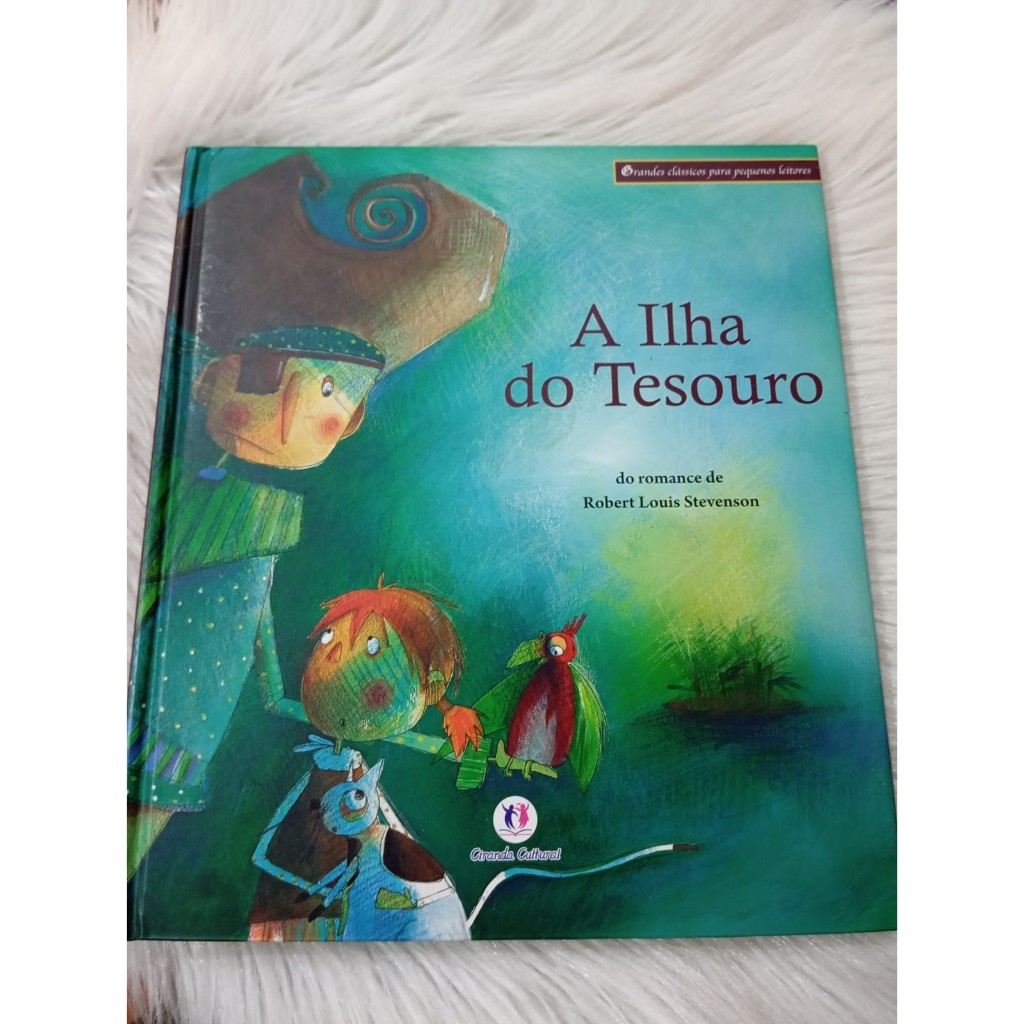 Livro Album A Ilha do Tesouro do Romance de Robert :Louis Stevenson Grandes Classicos para Pequenos Leitores