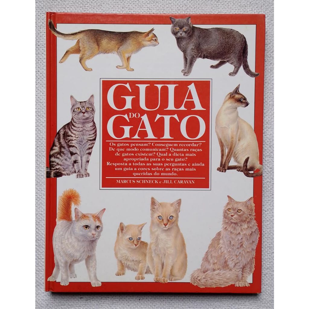 Livro Guia do Gato - Marcus Schneck e Jill Caravan - Capa dura 1997 usado