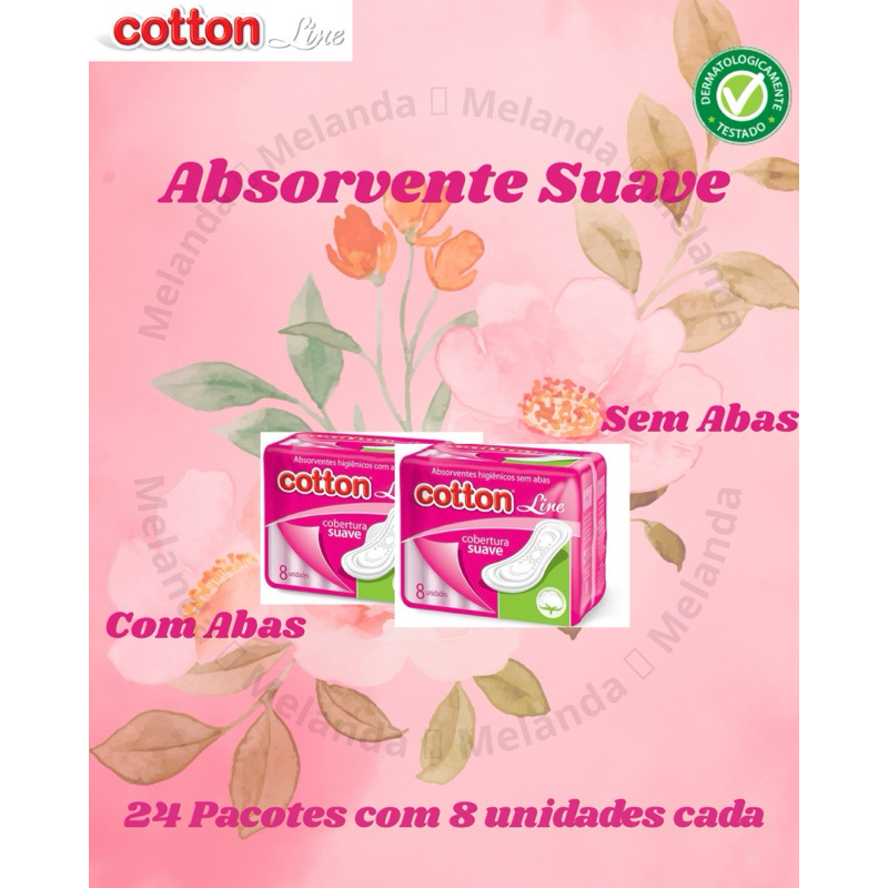 KIT 12 e 24 Pacotes Absorventes Suave com e sem abas com 8 unidades cada pacote. Cotton Line