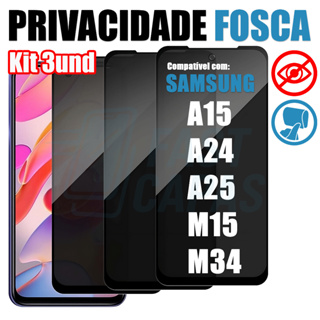 Kit 3 Película Privacidade Fosca p/ Samsung Galaxy A15 A24 A25 M15 M34 - Anti-Espião Anti-Reflexo em Oferta na Shopee