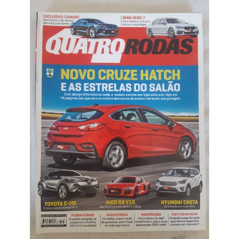 Revista Quatro Rodas NOVEMBRO de 2016 Edição n° 689 – Cruze Hatch. C-HR. Audi R8. Creta. Fusion Hybrid. Vitara.  Camaro.