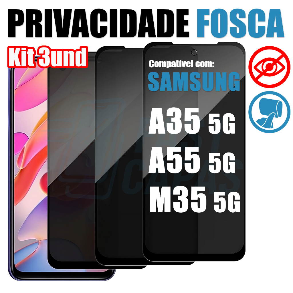 Kit 3 Película Privacidade Fosca p/ Samsung Galaxy A35 A55 M35 5G Resistente Matte 3D 9D Privativa