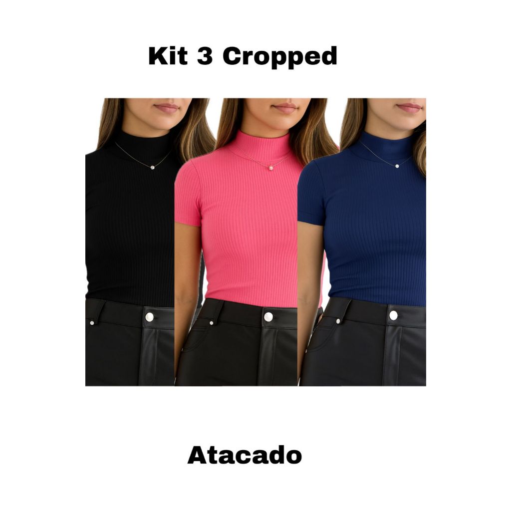 KIT 3 Cropped Canelado Feminino Gola Alta Premium Blusinha Várias Cores