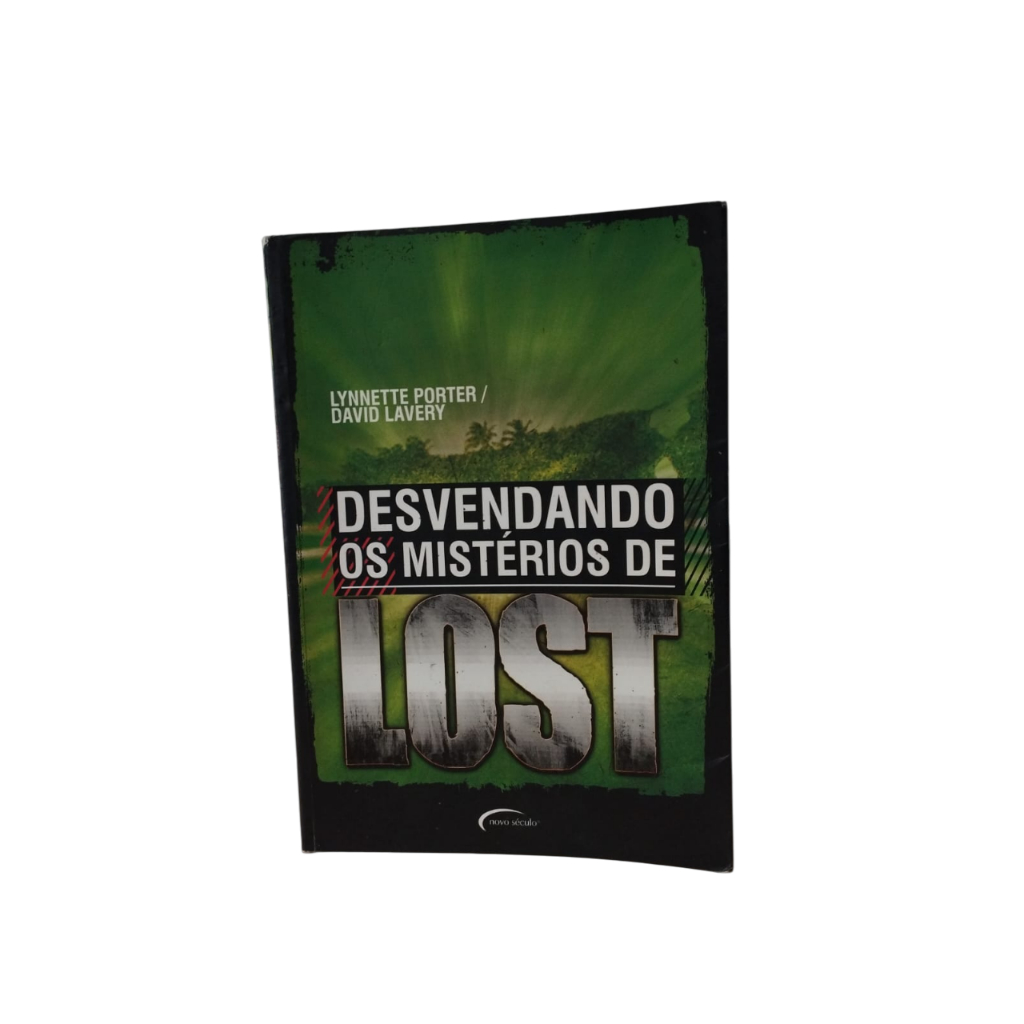 Desvendando os Mistérios de LOST - Lynnette Porter e David Lavery